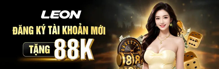 Trải Nghiệm Khuyến Mãi Nhà Cái LEON Với Ưu Đãi Thưởng Nạp Tiền Lên Đến Tận Cùng