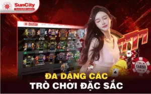 Đánh Giá Nhà Cái Suncity Thiên Đường Giải Trí Đẳng Cấp Quốc Tế Tại Châu Á
